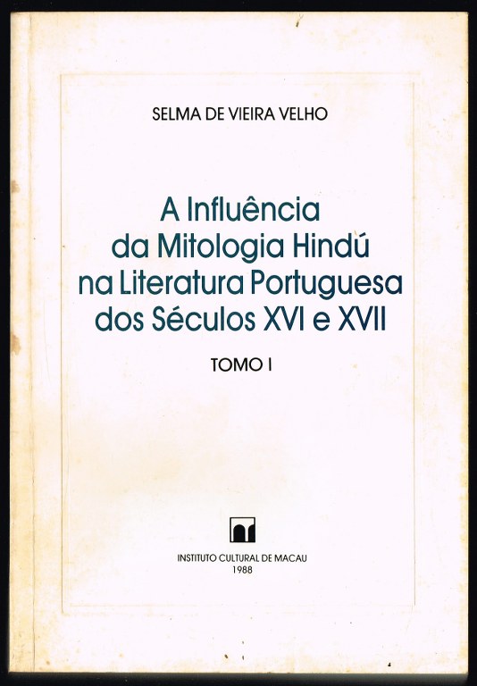A INFLUNCIA DA MITOLOGIA HIND NA LITERATURA PORTUGUESA DOS SCULOS XVI E XVII